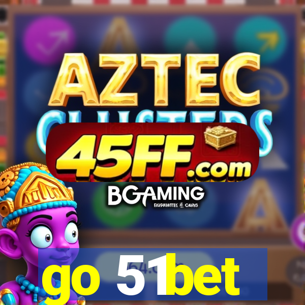 go 51bet